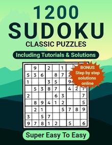 1200 Sudoku Classic Puzzles, Super Easy to Easy